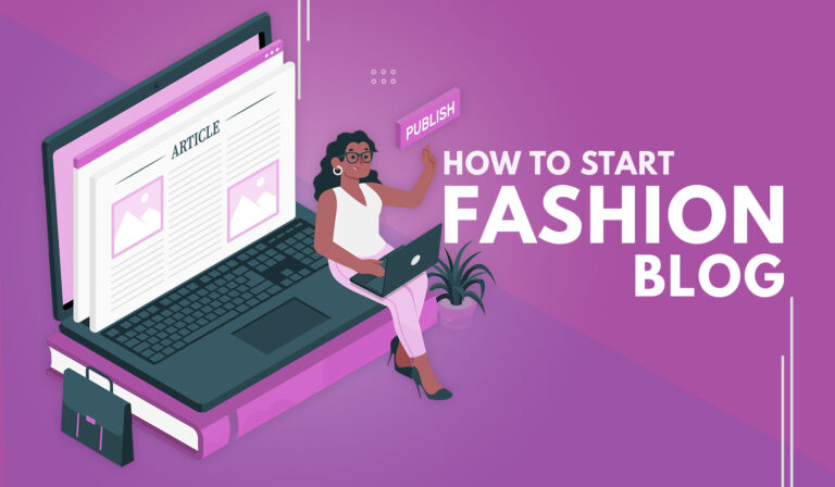 How to start a successful fashion blog